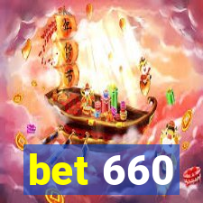 bet 660